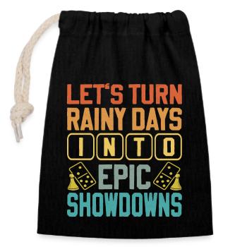 Board Game Saying - Turning Rainy Days Board game - Closable cotton gift bag (14x20cm) - black - Front
