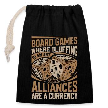 Board Game Saying - Alliances Are Currencies - Closable cotton gift bag (14x20cm) - black - Front