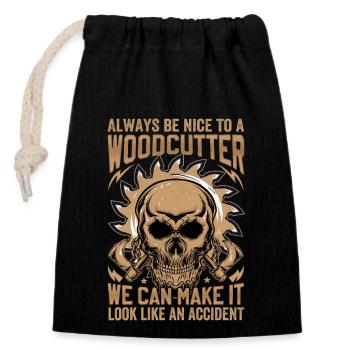 Soyez gentil avec un bûcheron - dicton de bûcheron - Sac cadeau en coton avec cordon (14 x 20 cm) - noir - Devant