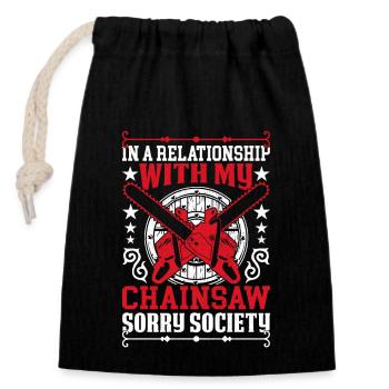 Chainsaw Holzhacker Spruch Relationship Sorry - Verschließbarer Geschenkbeutel aus Baumwolle (14x20cm) - Schwarz - Vorne