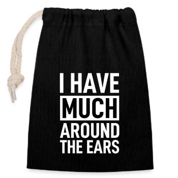 Denglish - I Have Much Around The Ears - Verschließbarer Geschenkbeutel aus Baumwolle (14x20cm) - Schwarz - Vorne