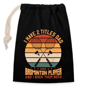 Badminton PAPA – Zwei Titel – Ich Rocke Sie Beide - Verschließbarer Geschenkbeutel aus Baumwolle (14x20cm) - Schwarz - Vorne