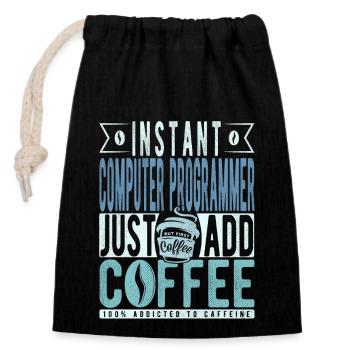 Programmateur informatique instantané il suffit d’ajouter du café - Sac cadeau en coton avec cordon (14 x 20 cm) - noir - Devant
