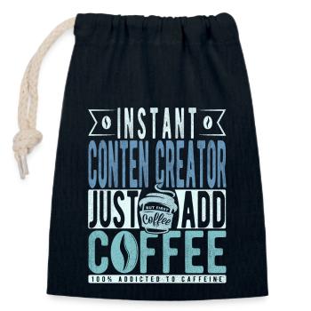 Instant Conten Creator Il suffit d’ajouter du café - Sac cadeau en coton avec cordon (14 x 20 cm) - bleu marine - Devant
