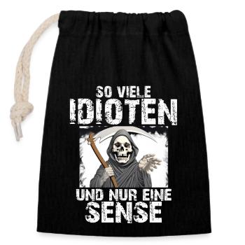 Sensenmann - So viele Idioten und nur eine Sense - Verschließbarer Geschenkbeutel aus Baumwolle (14x20cm) - Schwarz - Vorne