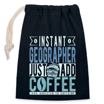 Instant Geographer Just Add Coffee - Closable cotton gift bag (14x20cm) - navy - Front