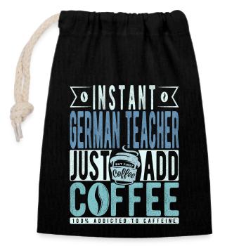 Instant-Deutschlehrer einfach Kaffee hinzufügen - Verschließbarer Geschenkbeutel aus Baumwolle (14x20cm) - Schwarz - Vorne