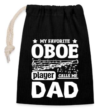 Fathers day My favorite oboe player calls me dad - Closable cotton gift bag (14x20cm) - black - Front