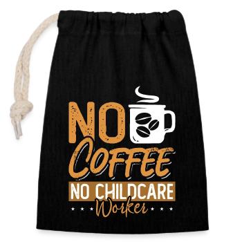 Childcare Worker No Coffee Nurturer Coffee Lover - Closable cotton gift bag (14x20cm) - black - Front