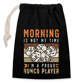 Bunco Player Morning Is Not My Time Bunco Party - Sac cadeau en coton avec cordon (14 x 20 cm) - noir - Devant