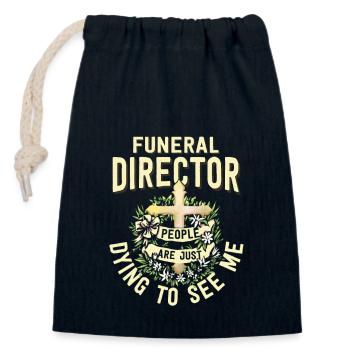 Funeral Director People Are Just Dying Mortuary - Verschließbarer Geschenkbeutel aus Baumwolle (14x20cm) - Navy - Vorne