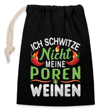 I Don't Sweat My Pores Cry - Chili Cook - Closable cotton gift bag (14x20cm) - black - Front