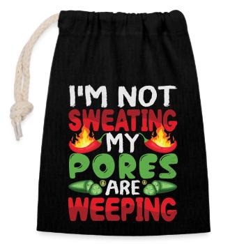 I Don't Sweat My Pores Cry - Chili Cook - Closable cotton gift bag (14x20cm) - black - Front