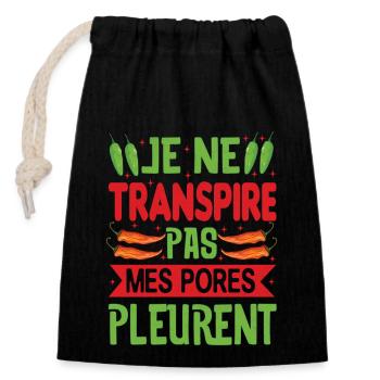 I Don't Sweat My Pores Cry - Chili Cook - Closable cotton gift bag (14x20cm) - black - Front