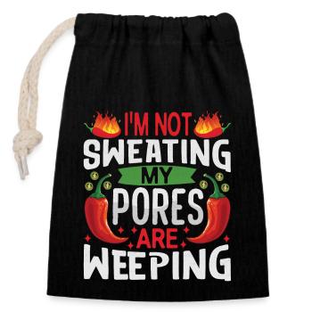 I Don't Sweat My Pores Cry - Chili Cook - Closable cotton gift bag (14x20cm) - black - Front
