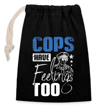 Cops have feelings too - Closable cotton gift bag (14x20cm) - black - Front
