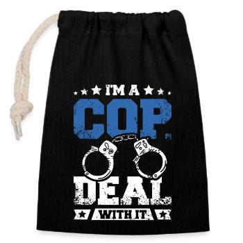 Police officer, I'm a cop deal with it - Closable cotton gift bag (14x20cm) - black - Front