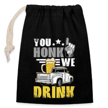 You honk we drink, funny drinking tailgate - Closable cotton gift bag (14x20cm) - black - Front