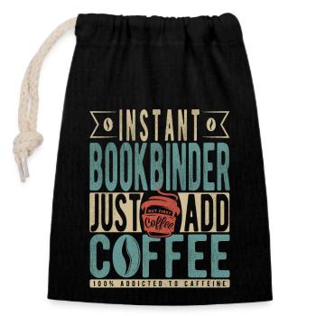 Instant Bookbinder Just Add Coffee - Closable cotton gift bag (14x20cm) - black - Front