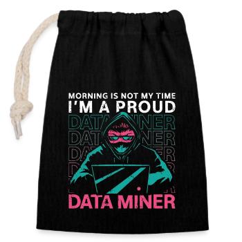 Data Miner Morning Is Not My Time Data Analyst - Verschließbarer Geschenkbeutel aus Baumwolle (14x20cm) - Schwarz - Vorne