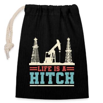 Life Is A Hitch Oilfield Worker Oil Rig - Verschließbarer Geschenkbeutel aus Baumwolle (14x20cm) - Schwarz - Vorne