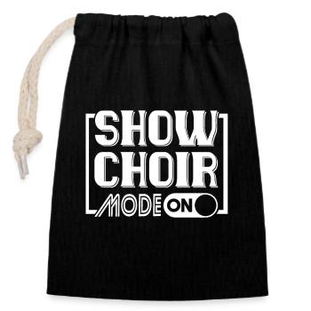 Show Choir Show Choir Mode On - Closable cotton gift bag (14x20cm) - black - Front