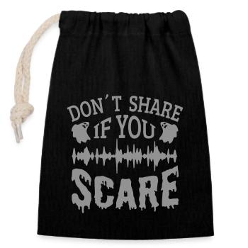 Professional Ghost Hunter Funny Don ́t Share Scare - Closable cotton gift bag (14x20cm) - black - Front