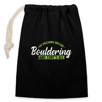 My Passions include Bouldering and That's all - Closable cotton gift bag (14x20cm) - black - Front