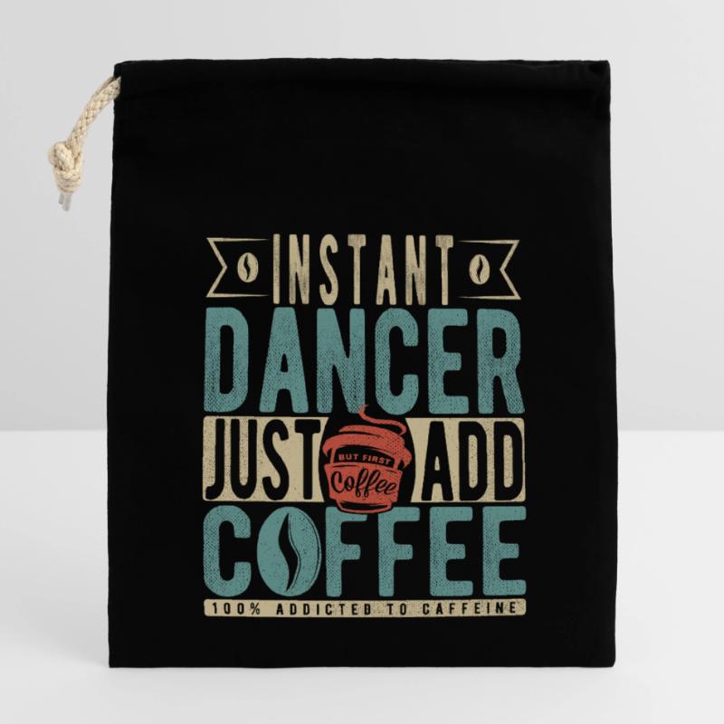 Instant Dancer Il suffit d’ajouter du café Sac cadeau en coton avec cordon (14 x 20 cm)