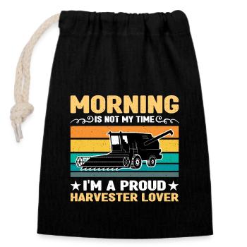 Harvester Lover Morning Is Not My Time Field Work - Closable cotton gift bag (14x20cm) - black - Front