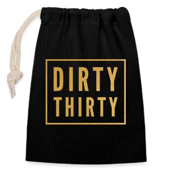 Dirty Thirty 30th Birthday - Closable cotton gift bag (14x20cm) - black - Front