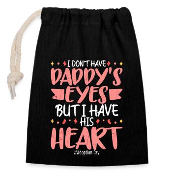 I Don't Have Daddy's Eyes #Adoption Day Adopt Fami - Closable cotton gift bag (14x20cm) - black - Front