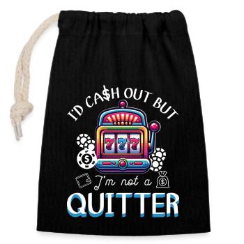 Casino Night Jackpot Winner Not A Quitter - Closable cotton gift bag (14x20cm) - black - Front
