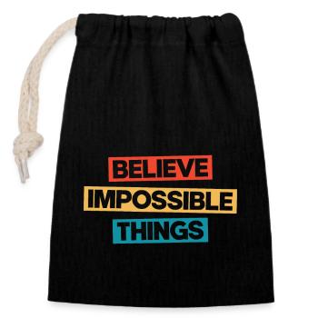 Believe Impossible Things - Closable cotton gift bag (14x20cm) - black - Front
