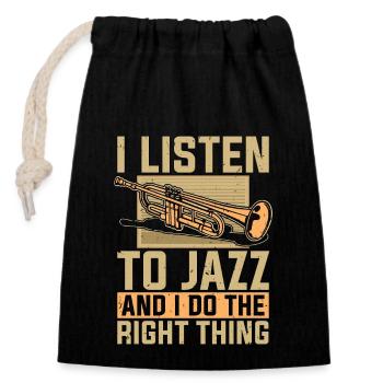 Jazz Music I Listen Jazz And I Do The Music Lover - Closable cotton gift bag (14x20cm) - black - Front