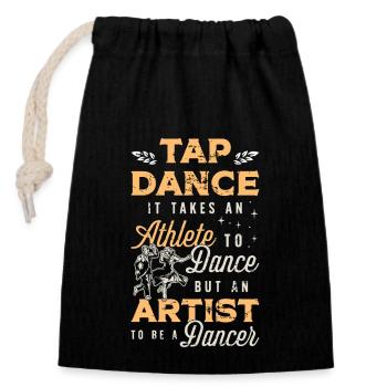 Tap Dance It Takes An Athlete Stomping Tap Dancer - Sac cadeau en coton avec cordon (14 x 20 cm) - noir - Devant