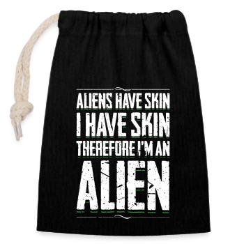 Les extraterrestres ont de la peau, j’ai donc de la peau, je suis un extraterrestre - Sac cadeau en coton avec cordon (14 x 20 cm) - noir - Devant