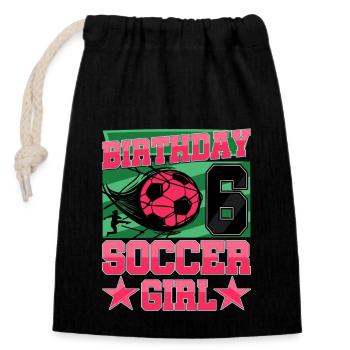 6th birthday Girl Soccer 6 Years Old Gifts - Closable cotton gift bag (14x20cm) - black - Front