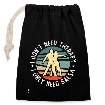 Danse salsa Je n’ai pas besoin de thérapie I Danse salsa - Sac cadeau en coton avec cordon (14 x 20 cm) - noir - Devant