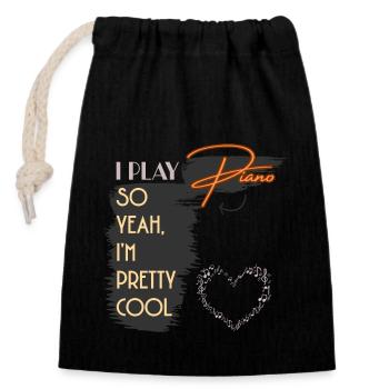 I Play Piano So Yeah I'm Pretty Cool - Closable cotton gift bag (14x20cm) - black - Front