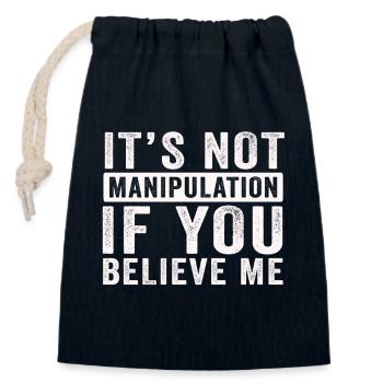 Not Manipulation If You Believe - Closable cotton gift bag (14x20cm) - navy - Front