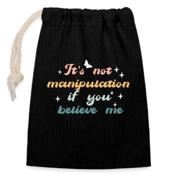 Pas de manipulation si vous croyez - Sac cadeau en coton avec cordon (14 x 20 cm) - noir - Devant