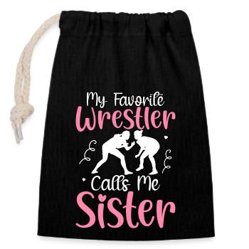 My favorite Wrestler calls me Sister - Closable cotton gift bag (14x20cm) - black - Front