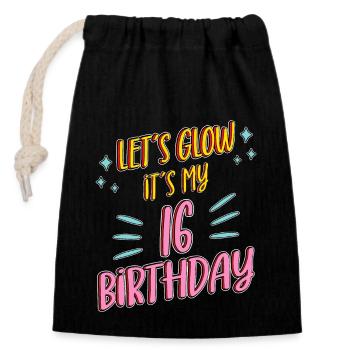 16th birthday Girl Lets Glow My 16 Years Old Gifts - Closable cotton gift bag (14x20cm) - black - Front