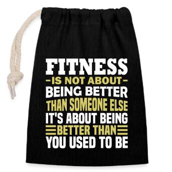 Fitness Is Not About Being Better Than Someone Els - Closable cotton gift bag (14x20cm) - black - Front
