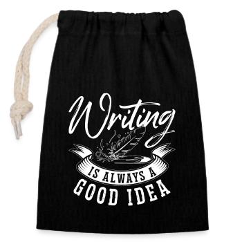 Writing Is Always Good Idea Journalist Book Writer - Verschließbarer Geschenkbeutel aus Baumwolle (14x20cm) - Schwarz - Vorne