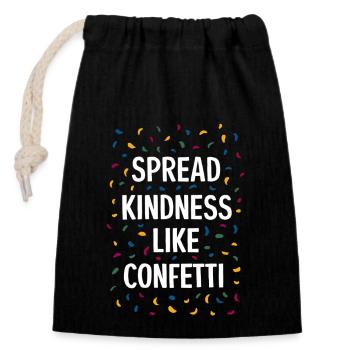 Spread Kindness Like Confetti - Closable cotton gift bag (14x20cm) - black - Front