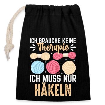 Therapie Geschenk ich muss nur häkeln - Verschließbarer Geschenkbeutel aus Baumwolle (14x20cm) - Schwarz - Vorne