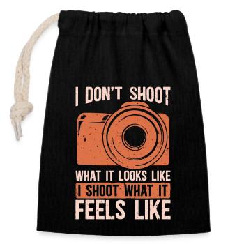 Photographer I Don't Shoot What It Looks Cameraman - Closable cotton gift bag (14x20cm) - black - Front