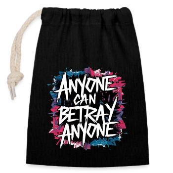 ANYONE CAN BETRAY ANYONE - Closable cotton gift bag (14x20cm) - black - Front